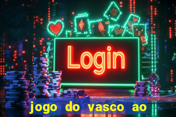 jogo do vasco ao vivo em hd